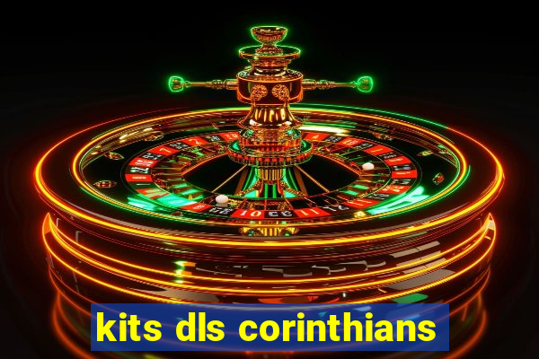 kits dls corinthians